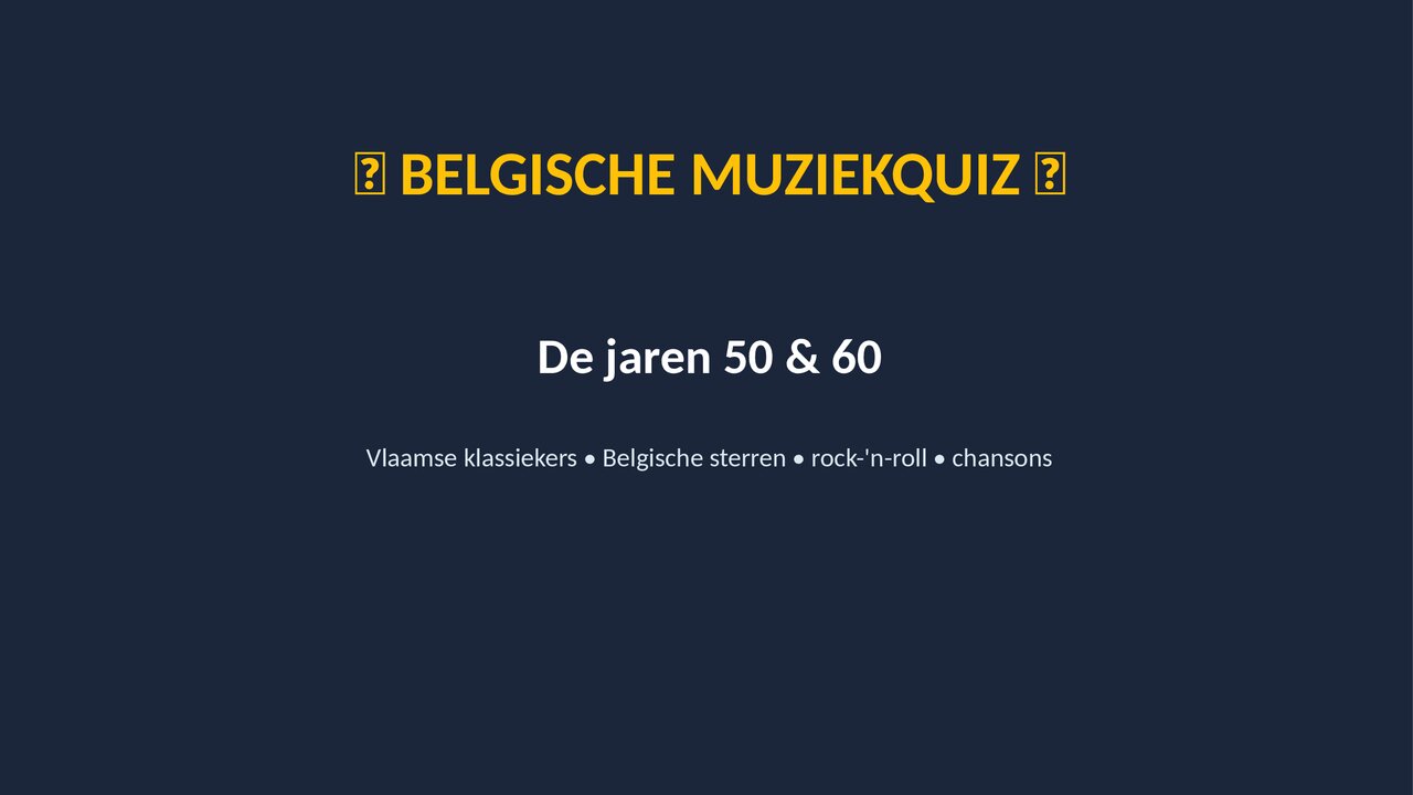 Preview van Belgische_muziekquiz_jaren_50_60 update.pptx