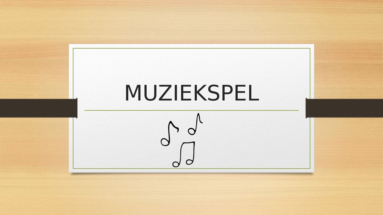 Preview van MUZIEKSPEL.pptx